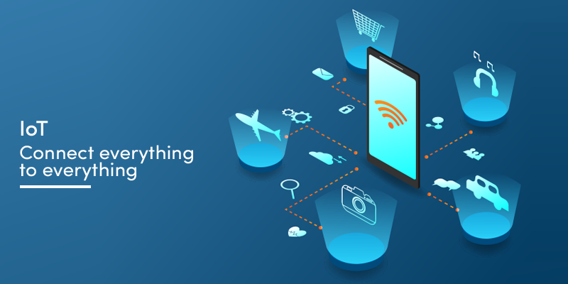 IoT – Connect everything to everything
